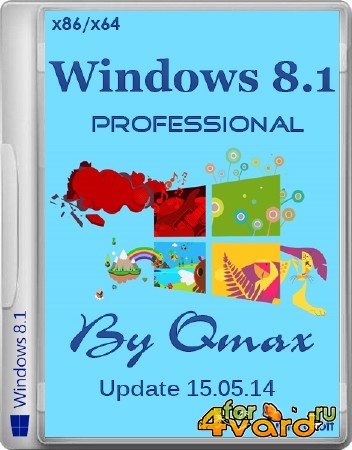 Windows 8.1 Professional Update 1 by Qmax 15.05.2014 (x86/x64/RUS/2014)