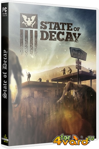 State of Decay [+2 DLC] (2013/PC/Rus) RePack by SeregA-Lus