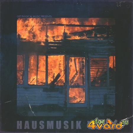 Get Physical Music Presents: Hausmusik Vol.1