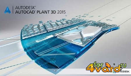 Autodesk AutoCAD Plant 3D 2015 Build J.104.0.0 SP1 AIO by m0nkrus (x86/x64/RUS/ENG)