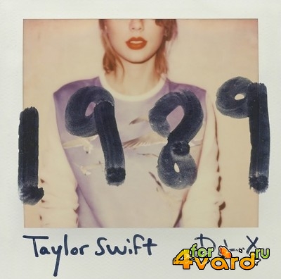 Taylor Swift - 1989 Deluxe (2014) lossless