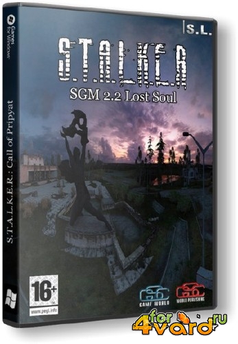 S.T.A.L.K.E.R.: Call of Pripyat -    - SGM 2.2 Lost Soul v2.2 (2014/RUS/PC) Repack by SeregA-Lus