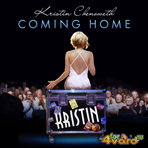 Kristin Chenoweth - Coming Home (Target Exclusive Deluxe Edition) (2014) FLAC