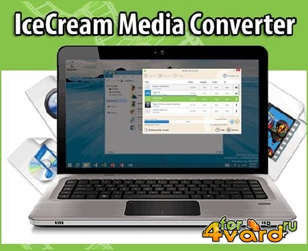 IceCream Media Converter 1.51 ML/RUS + Portable