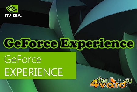 GeForce Experience (  Nvidia)
