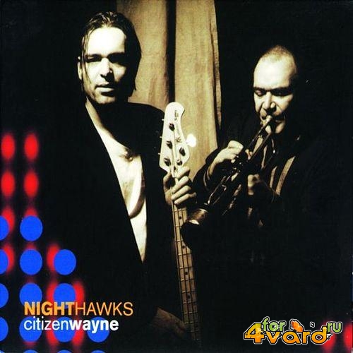 Nighthawks - Citizen Wayne (1998)