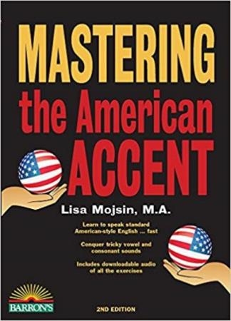 L. Mojsin - Mastering the American Accent. 2nd edition/   