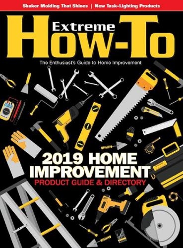 Extreme How-To - Home Improvement 2019