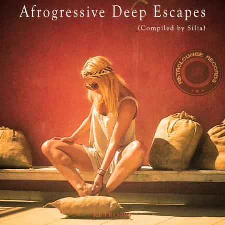 Afrogressive Deep Escapes (Compiled by Silia) (2018)