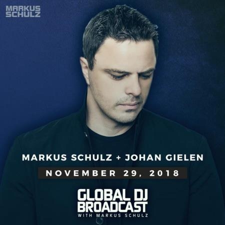Markus Schulz & Johan Gielen - Global DJ Broadcast (2018-11-29)