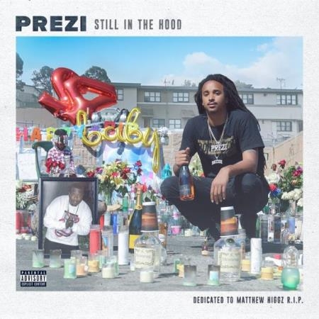 Prezi - Still in the Hood (2018)