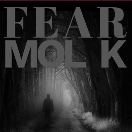 MOL K - Fear (2018)