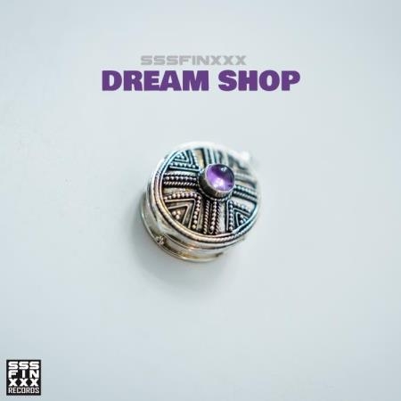 Sssfinxxx - Dream Shop (2018)