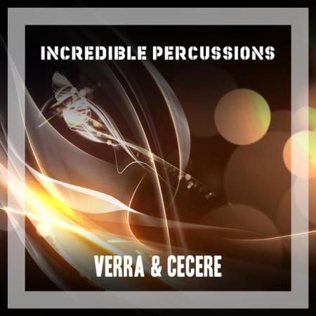 Verra & Cecere - Incredible Percussions (2018)