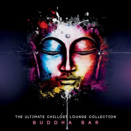 Buddha Bar - The Ultimate Chillout Lounge Collection (2018) Flac