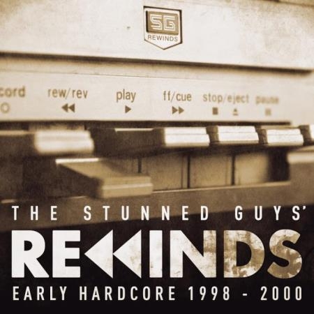 The Stunned Guys Rewinds Early Hardcore 1998-2000 (2018)