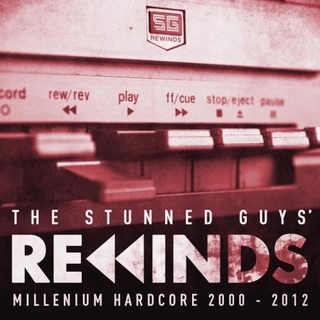 The Stunned Guys Rewinds Millenium Hardcore 2000-2012 (2018)