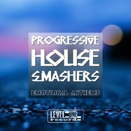 Progressive House Smashers (Emotional Anthems) (2018)