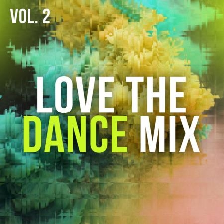 Love The Dance Mix, Vol. 2 (2018)