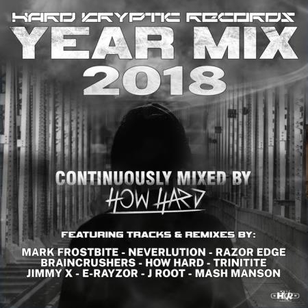 Hard Kryptic Records Yearmix 2018 (Continuously Mixed By How Hard) (2018)