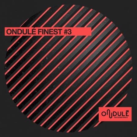 Ondule Finest #3 (2018)