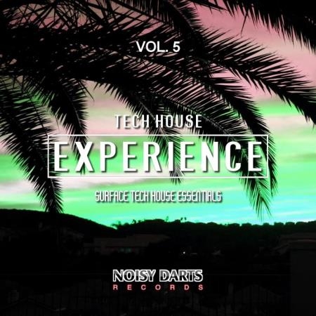 Tech House Experience, Vol. 5 (Surface Tech House Essentials) (2019)