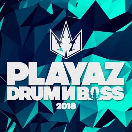 Playaz Drum & Bass 2018 (2019)