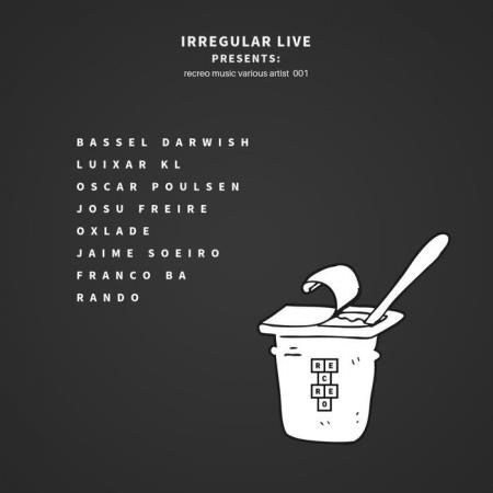 Irregular Live Presents Recreo Music Various Artist 001 (2019)