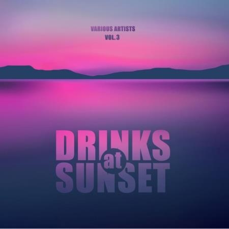 Drinks At Sunset, Vol. 3 (2019)