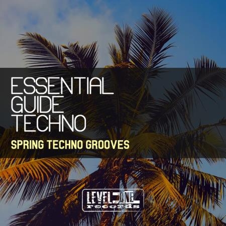 Essential Guide Techno (Spring Techno Grooves) (2019)