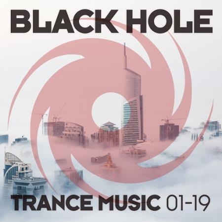 Black Hole Trance Music 01-19 (2019)