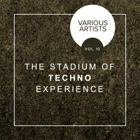 The Stadium Of Techno Experience, Vol. 19 (2019)