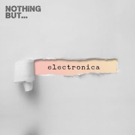 Nothing But... Electronica, Vol. 14 (2019)