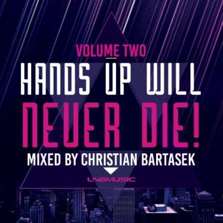 Hands Up Will Never Die, Vol. 2 (2019)