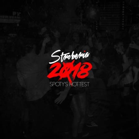 Stroberia Spoty's Hottest Music 2018 (2019)