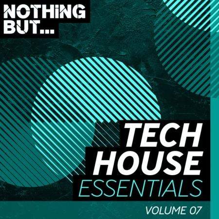 Nothing But... Tech House Essentials, Vol. 07 (2019)