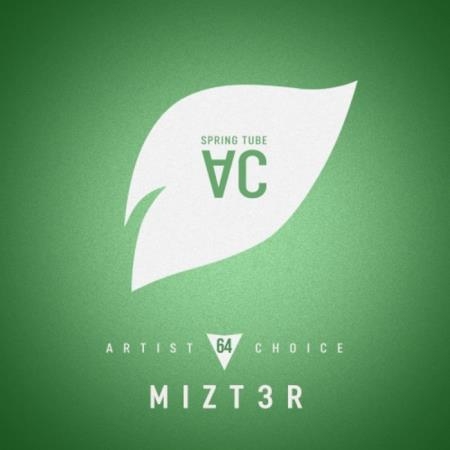 Artist Choice 064: Mizt3r (2019)