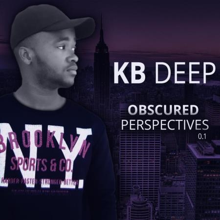 KB Deep - Obscured Perspectives (2019)