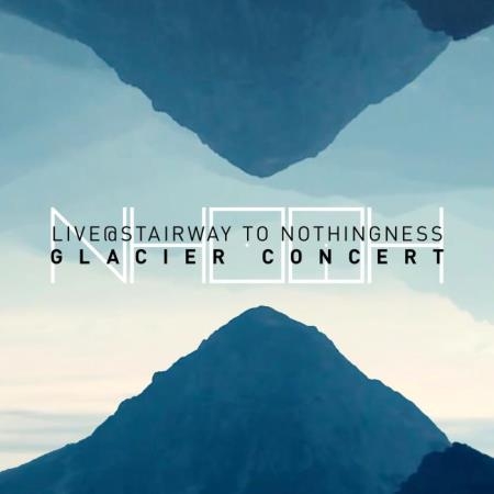 NHOAH - Live at Stairway to Nothingness Glacier Concert (DJ Mix) (2019)