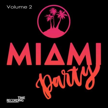 Miami Party Volume 2 (2019)