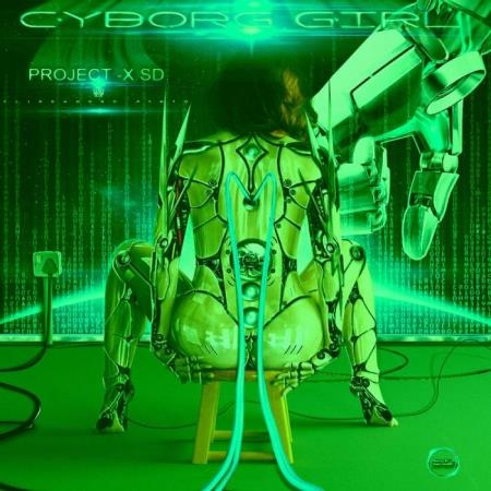 Cyborg Girl - Project -X SD (2019)