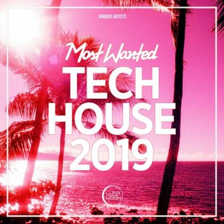 Most Wanted Tech House 2019 (2019)