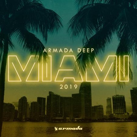 Armada Digital - Armada Deep Miami 2019 (2019)