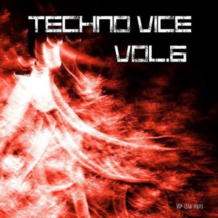 Van Czar Series: Techno Vice Vol 6 (2019)