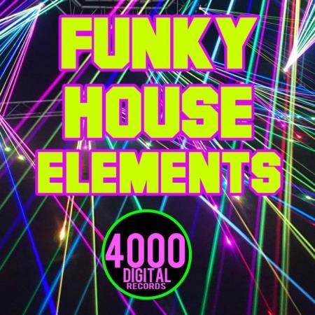 Funky House Elements (2019)