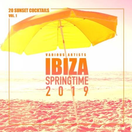 Ibiza Springtime 2019 (20 Sunset Cocktails) (2019)