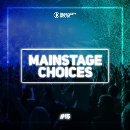 Recovery House: Main Stage Choices, Vol. 15 (2019)