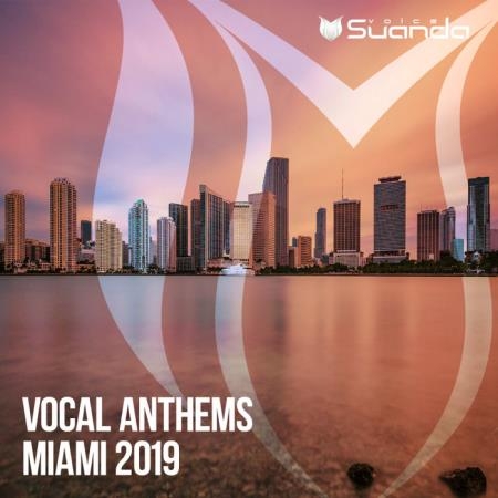 Suanda Voice: Vocal Anthems Miami 2019 (2019)