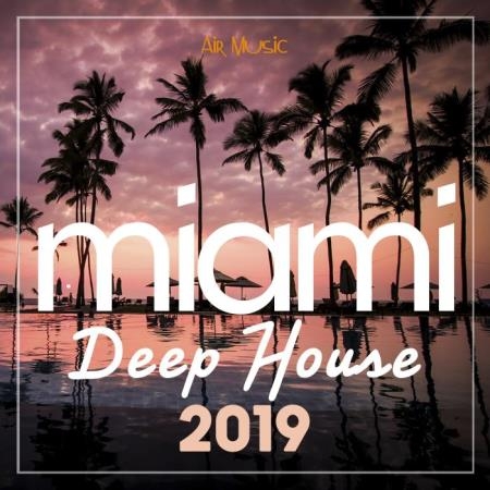 Miami Deep House 2019 (2019)