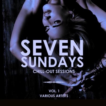 Seven Sundays (Chill Out Sessions), Vol. 1 (2019)